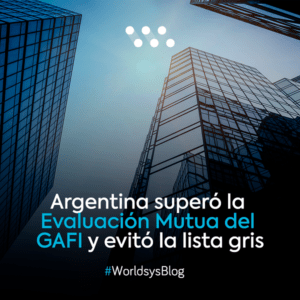 Argentina superó la Evaluación Mutua del GAFI y evitó la lista gris